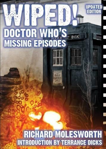 Бумажная книга «Wiped! Doctor Who's Missing Episodes», автор Ричард Моулсворт - фото №1