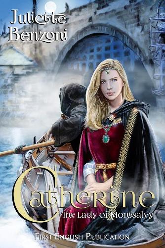 Бумажная книга «Catherine: The Lady of Montsalvy», автор Жюльетта Бенцони - фото №1