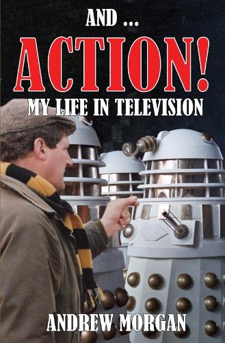 Бумажная книга «And ... Action! My Life In Television», автор Эндрю Морган - фото №1