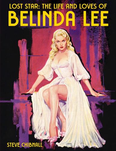 Бумажная книга «Lost Star: The Life and Loves of Belinda Lee», автор Стив Чибналл - фото №1
