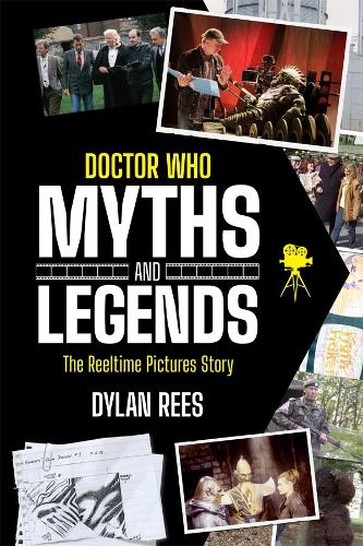 Бумажная книга «Doctor Who Myths and Legends: The Reeltime Pictures Story», автор Дилан Рис - фото №1