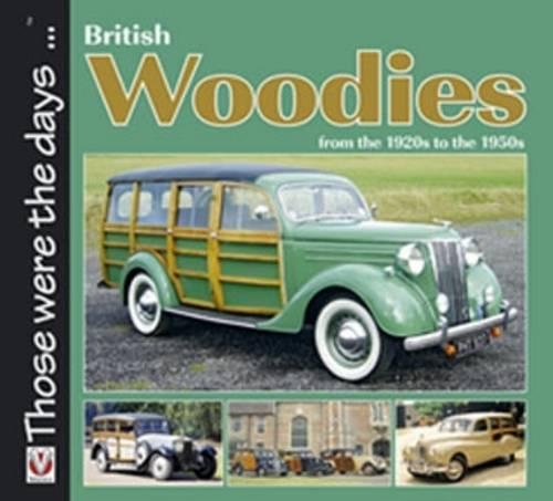 Паперова книга «British Woodies from the 1920s to the 1950s», автор Колін Пек - фото №1