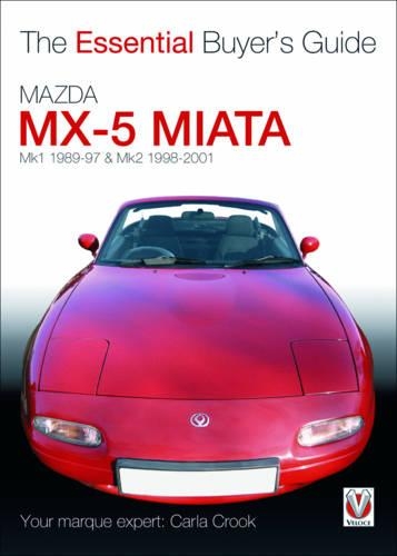 [object Object] «Mazda Mx-5 Miata (Mk1 1989-97 & Mk2 98-2001): The Essential Buyer’s Guide», автор Карла Крук - фото №1