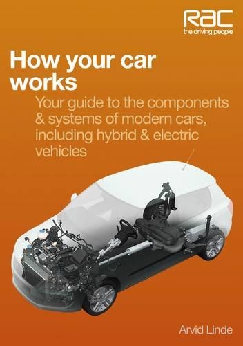 Бумажная книга «How Your Car Works: Your Guide to the Components & Systems of Modern Cars, Including Hybrid & Electric Vehicles», автор Арвид Линде - фото №1