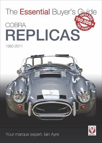 Паперова книга «Cobra Replicas: The Essential Buyer's Guide», автор Ієн Ейр - фото №1