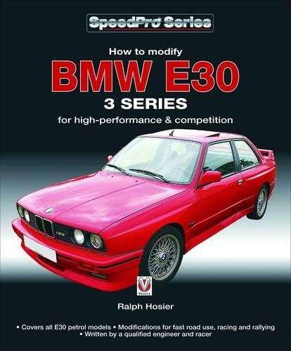 [object Object] «BMW E30 3 Series: How to Modify for High-Performance and Competition», автор Ральф Хозьєр - фото №1