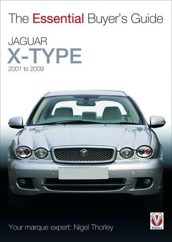 Бумажная книга «Essential Buyers Guide Jaguar X-Type 2001 to 2009», автор Найджел Торли - фото №1