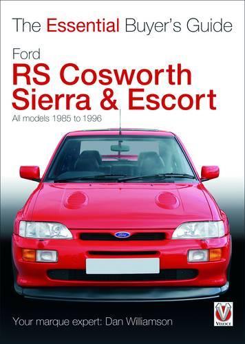 [object Object] «Ford Rs Cosworth Sierra & Escort: The Essential Buyer's Guide: All Models 1985-1996», автор Ден Вільямсон - фото №1