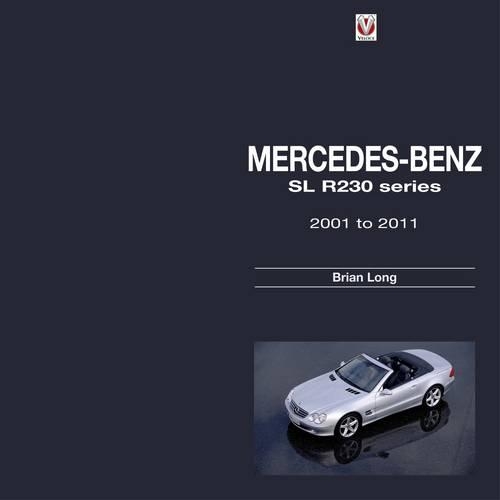 Бумажная книга «Mercedes-Benz SL: R230 Series 2001 to 2011», автор Брайан Лонг - фото №1