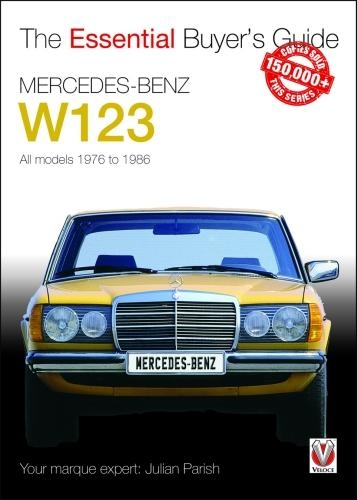 Бумажная книга «Mercedes-Benz W123: All Models 1976 to 1986», автор Джулиан Пэриш - фото №1