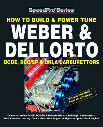 [object Object] «How to Build & Power Tune Weber & Dellorto Dcoe, Dco/Sp & Dhla Carburettors 3rd Edition», автор Дез Хамміл - фото №1