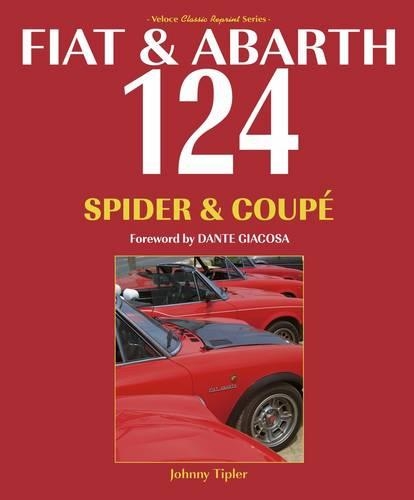 Паперова книга «Fiat & Abarth 124 Spider & Coupé: Revised Paperback Edition», автор Джонні Тіплер - фото №1