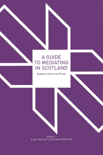 Бумажная книга «A Guide to Mediating in Scotland», авторов Юэн Малкольм, Фиона О'Доннелл - фото №1