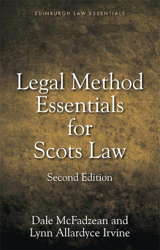 Бумажная книга «Legal Method Essentials for Scots Law», авторов Дейл Макфадзин, Линн Эллардайс Ирвин - фото №1