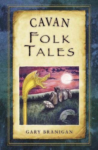 Паперова книга «Cavan Folk Tales», автор Гарі Бреніган - фото №1