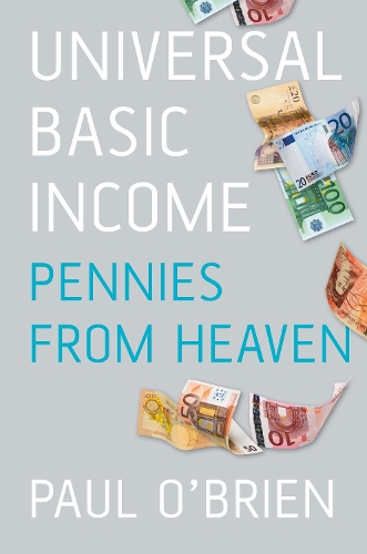 Бумажная книга «Universal Basic Income: Pennies from Heaven», автор Пол О'Брайен - фото №1