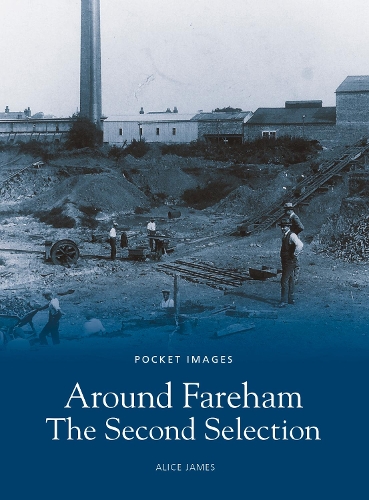 Бумажная книга «Around Fareham - The Second Selection: Pocket Images», автор Элис Джеймс - фото №1