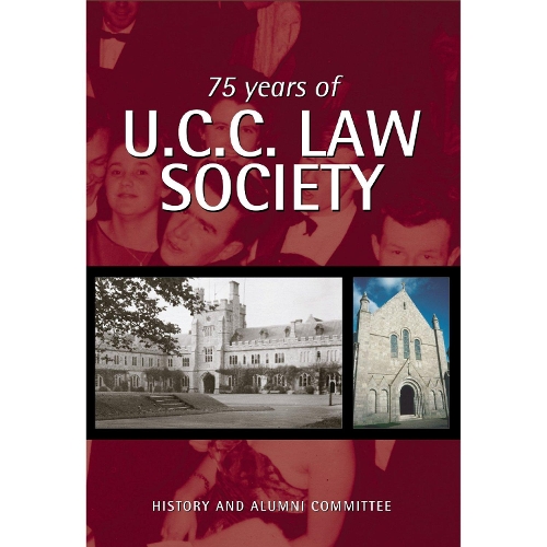 Бумажная книга «75 Years of UCC Law Society», автор History & Alumni Project - фото №1