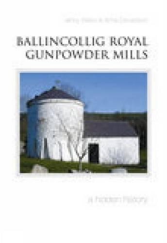 Бумажная книга «Ballincollig Royal Gunpowder Mills», авторов Энн Дональдсон, Дженни Уэбб - фото №1