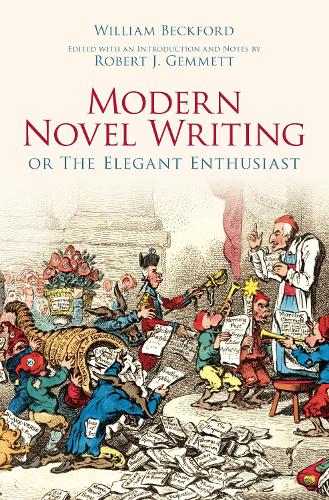 Бумажная книга «Modern Novel Writing: Or The Elegant Enthusiast», автор Уильям Бекфорд - фото №1