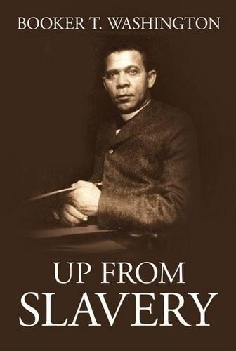 Бумажная книга «Up from Slavery», автор Букер Т. Вашингтон - фото №1