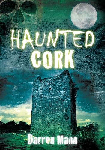 Бумажная книга «Haunted Cork», автор Даррен Манн - фото №1
