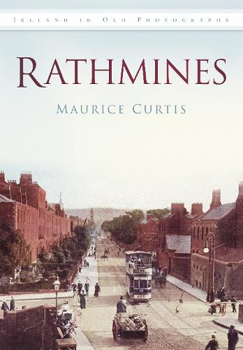 Паперова книга «Rathmines: Ireland in Old Photographs», автор Моріс Кертіс - фото №1