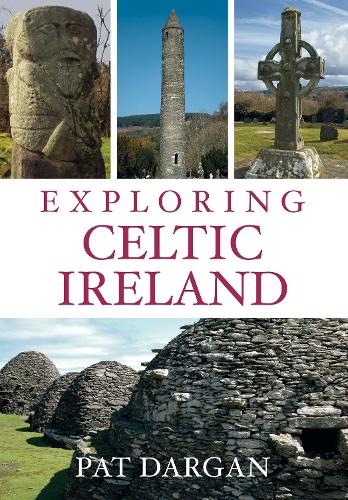 Паперова книга «Exploring Celtic Ireland», автор Пет Дарган - фото №1