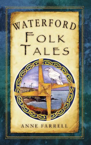 Паперова книга «Waterford Folk Tales», автор Енн Фаррелл - фото №1