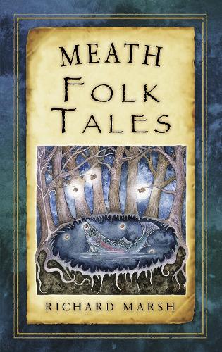 Паперова книга «Meath Folk Tales», автор Річард Марш - фото №1