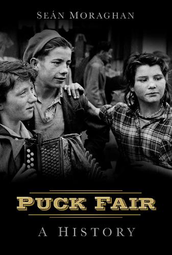 Паперова книга «Puck Fair: A History», автор Шон Мораган - фото №1