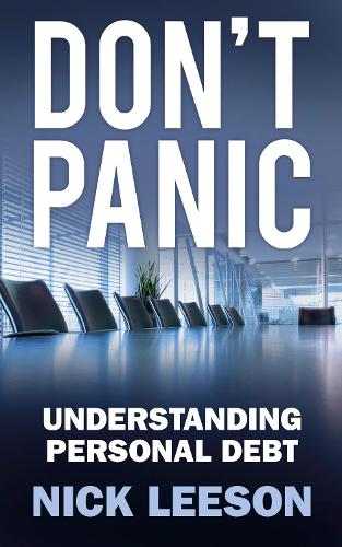 Паперова книга «Don't Panic: Understanding Personal Debt», автор Нік Лісон - фото №1