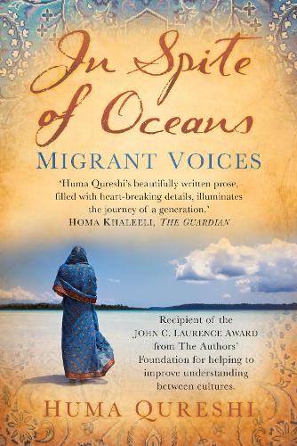 Паперова книга «In Spite of Oceans: Migrant Voices», автор Гума Куреші - фото №1