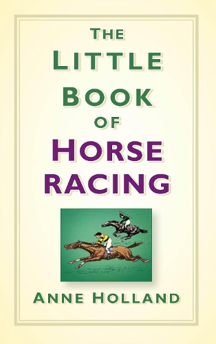 Бумажная книга «The Little Book of Horse Racing», автор Энн Холланд - фото №1