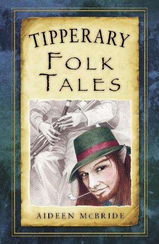 Бумажная книга «Tipperary Folk Tales», автор Эйдин Макбрайд - фото №1
