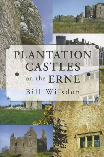 Бумажная книга «Plantation Castles on the Erne», автор Билл Уилсдон - фото №1