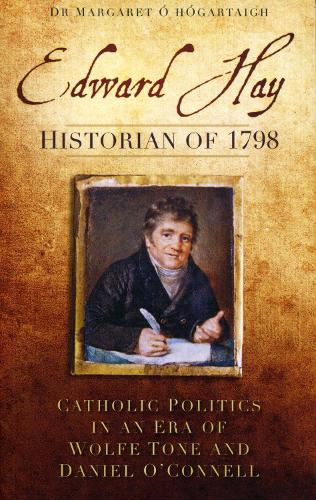 Бумажная книга «Edward Hay: Historian of 1798», автор Маргарет О Хогартай - фото №1