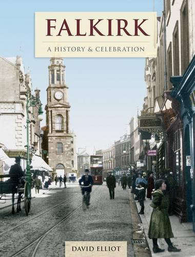 Бумажная книга «Falkirk - A History And Celebration», автор Дэвид Эллиот - фото №1