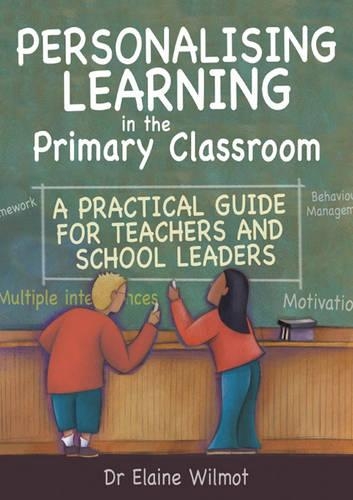 Бумажная книга «Personalising Learning in the Primary Classroom: A Practical Guide for Teachers and School Leaders», автор Элейн Уилмот - фото №1