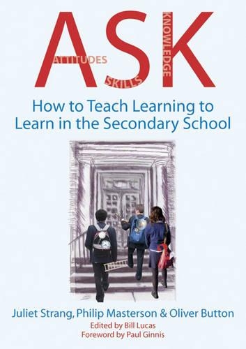 Паперова книга «ASK: How to Teach Learning-to-Learn in the Secondary School», авторів Джульєтта Стренг, Олівер Баттон, Філ Мастерсон - фото №1