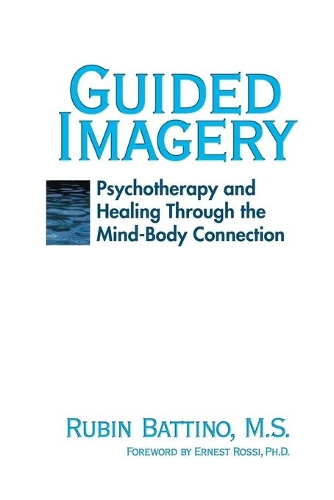 Бумажная книга «Guided Imagery: Psychotherapy and Healing Through the Mind Body Connection», автор Рубин Баттино - фото №1