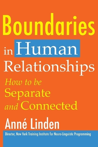 Бумажная книга «Boundaries in Human Relationships: How to be separate and connected», автор Энн Линден - фото №1