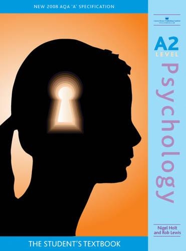 Бумажная книга «A2 Psychology: The Student's Textbook», авторов Найджел Холт, Роб Льюис - фото №1