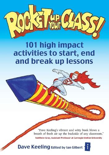 Паперова книга «Rocket up your Class!: 101 High Impact Activities to Start, Break and End Lessons», автор Дейв Кілінг - фото №1