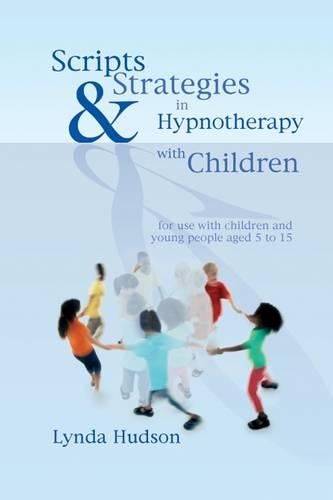 Паперова книга «Scripts & Strategies in Hypnotherapy with Children», автор Лінда Хадсон - фото №1