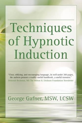 Паперова книга «Techniques of Hypnotic Induction», автор Джордж Гафнер - фото №1