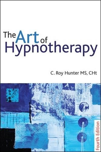 Бумажная книга «The Art of Hypnotherapy: Mastering client-centered techniques», автор К Рой Хантер - фото №1