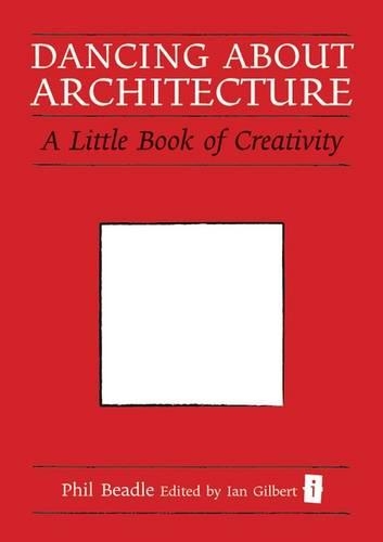 Паперова книга «Dancing About Architecture: A Little Book of Creativity» - фото №1