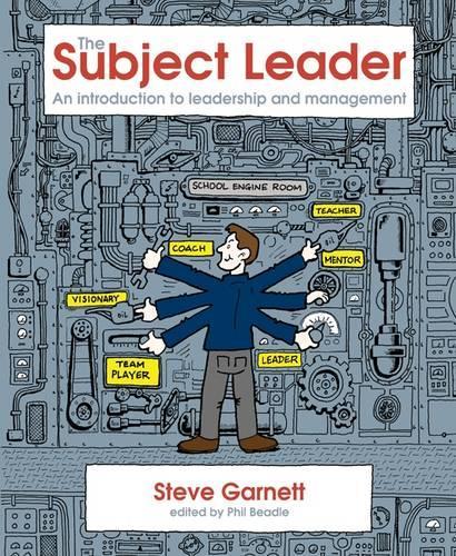 Бумажная книга «The Subject Leader: An Introduction to Leadership & Management», автор Стив Гарнетт - фото №1