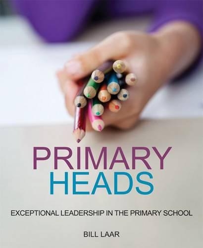 Паперова книга «Primary Heads: Exceptional Leadership in the Primary School», автор Білл Лаар - фото №1